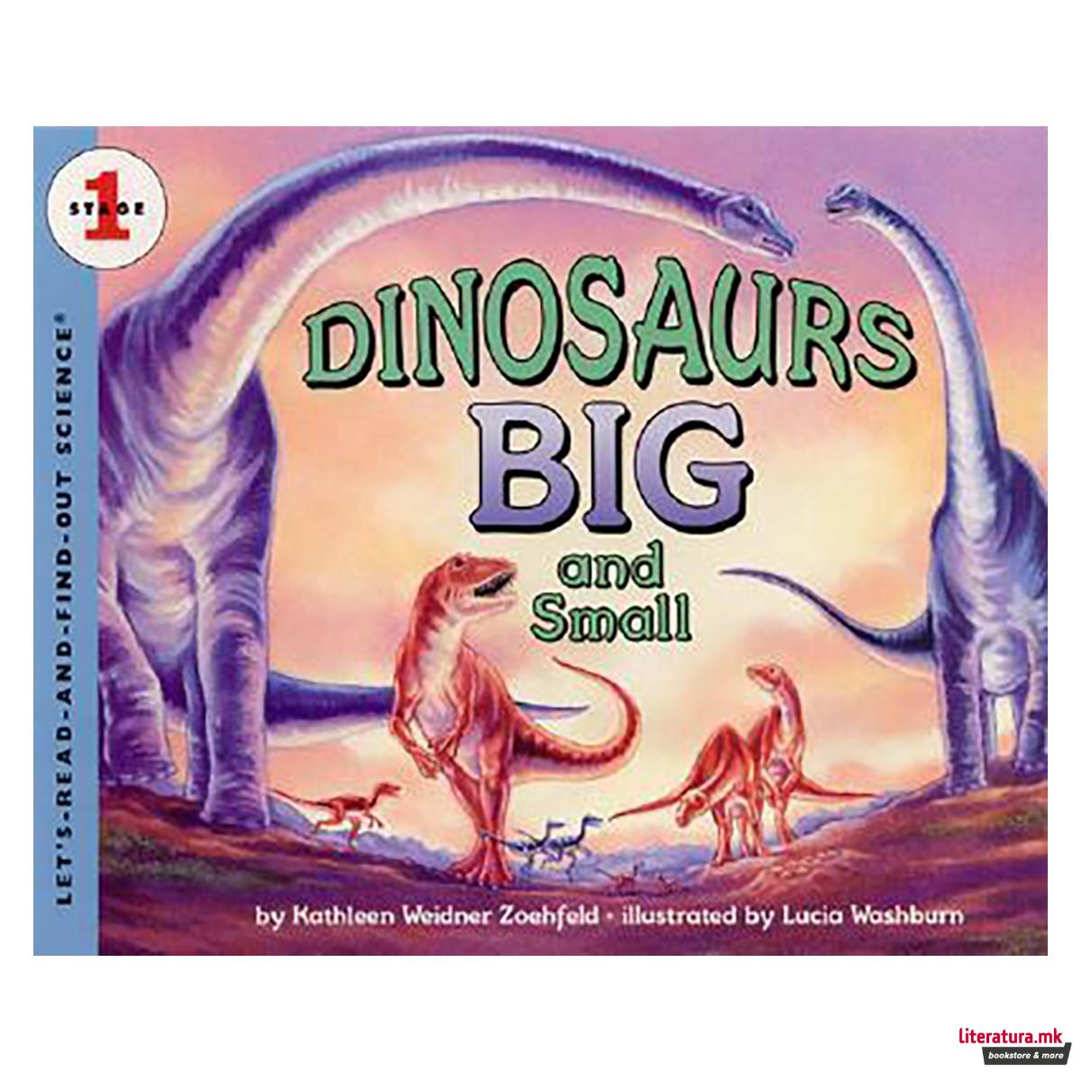 Dinosaurs Big and Small 