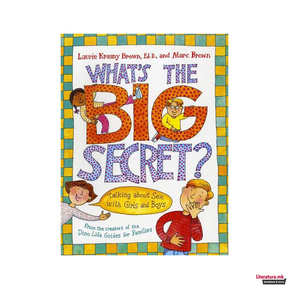 What's the Big Secret? : Talking about Sex with Girls and Boys 