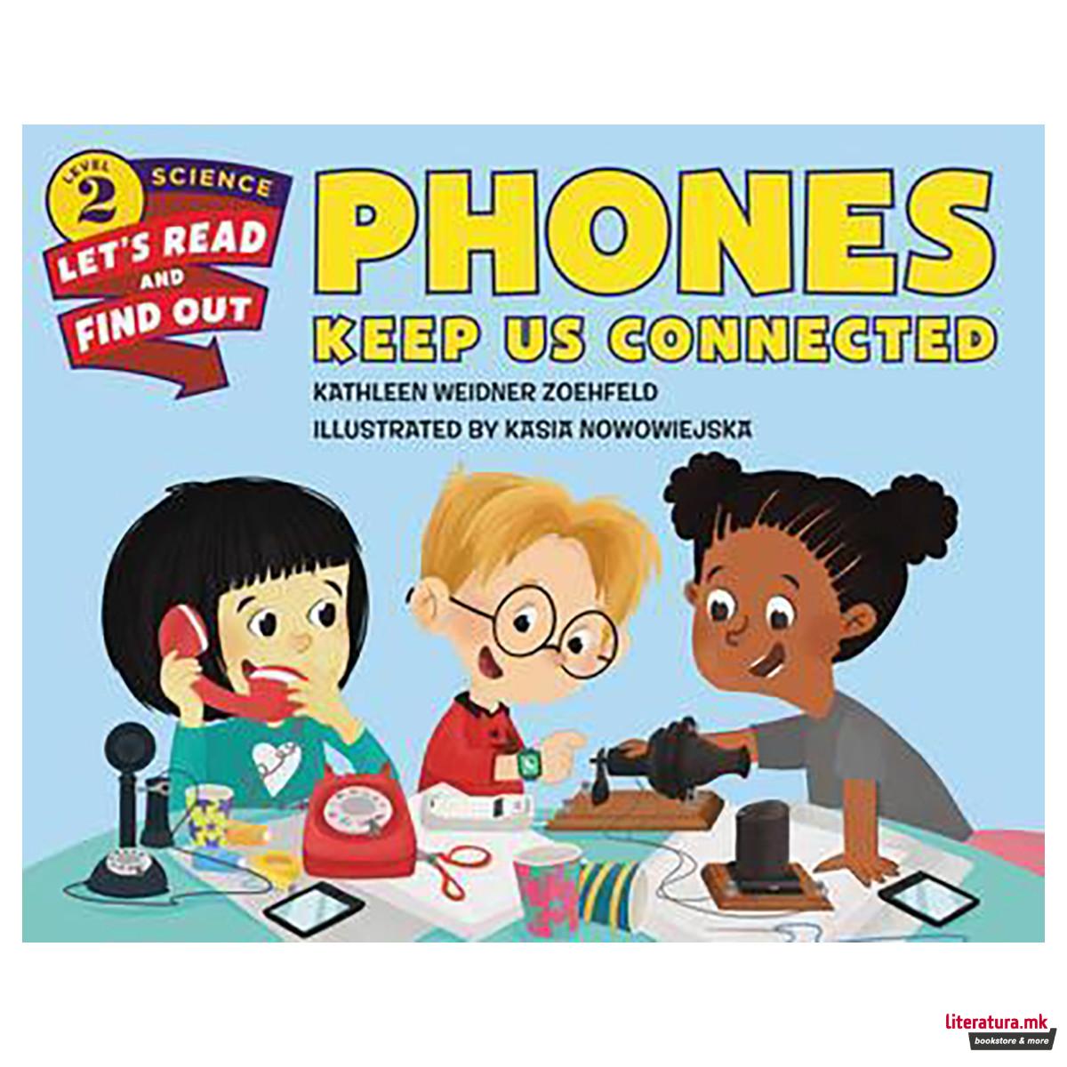 Phones Keep Us Connected 
