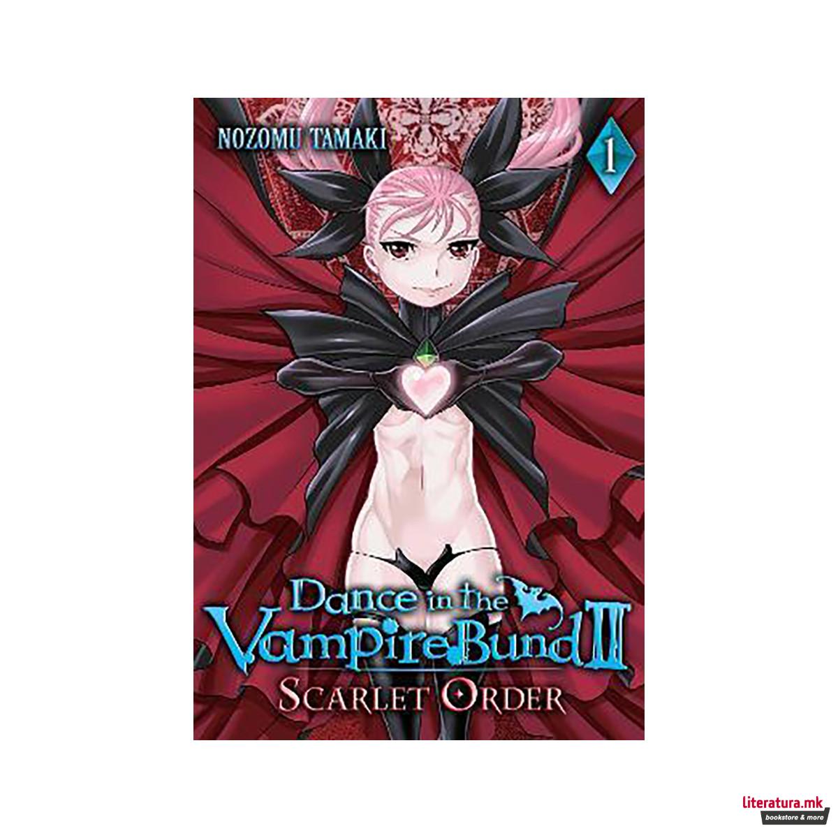 Dance in the Vampire Bund II: Scarlet Order Vol. 1 