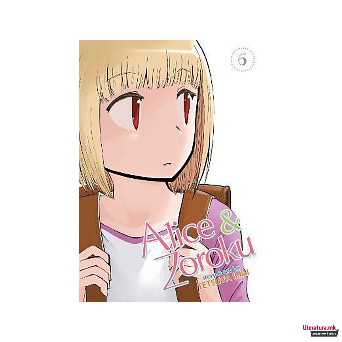 Alice & Zoroku Vol. 6 