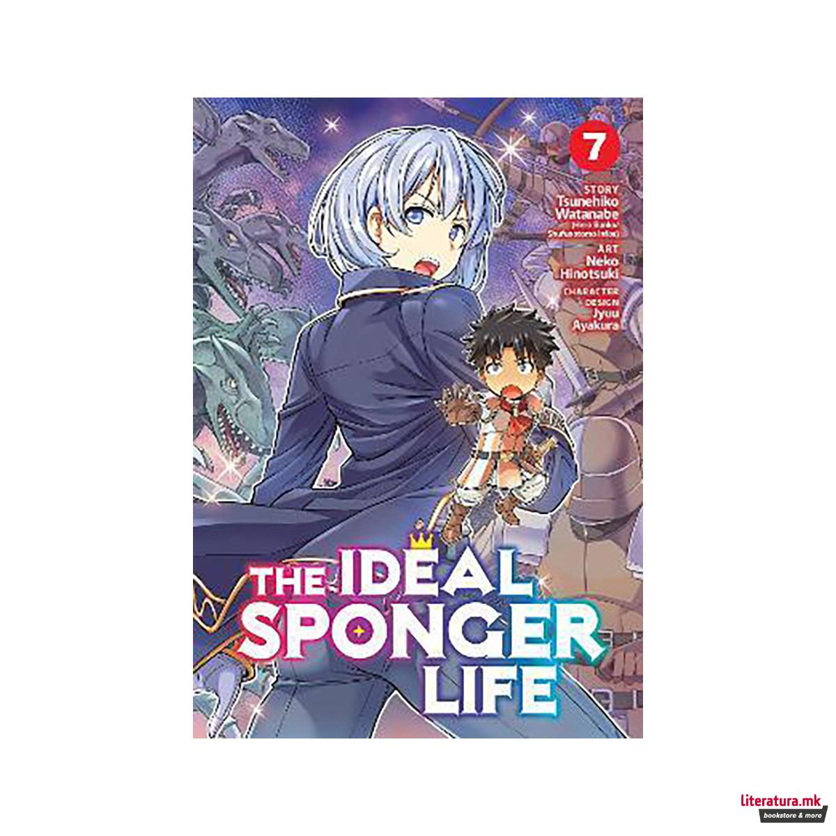 The Ideal Sponger Life Vol. 7 