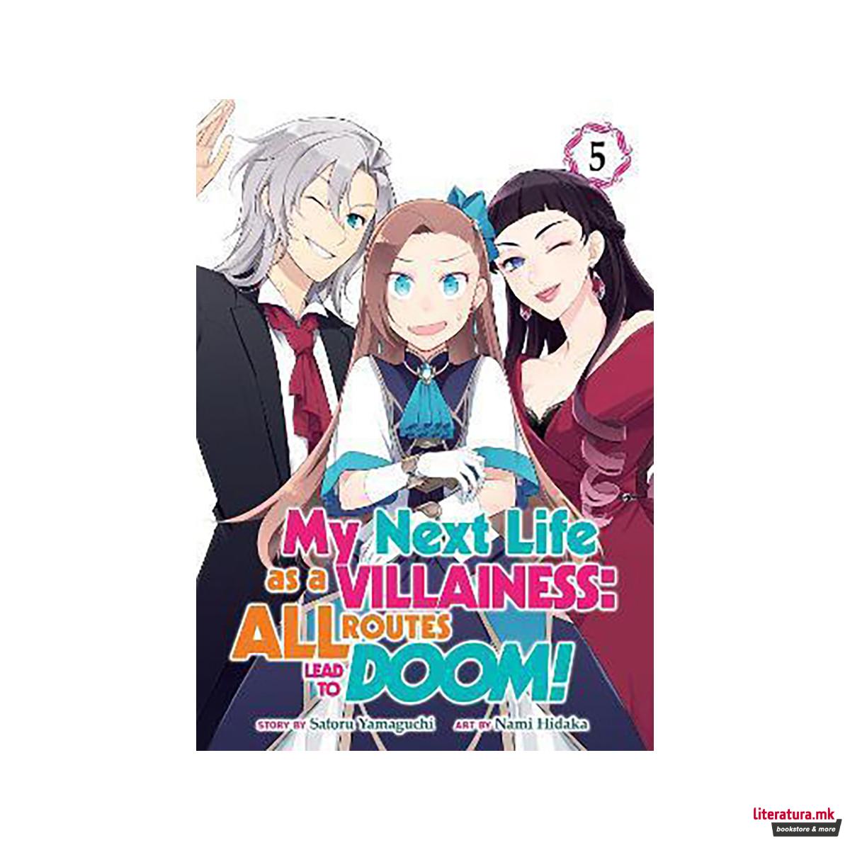 My Next Life as a Villainess: All Routes Lead to Doom! (Manga) Vol. 5 
