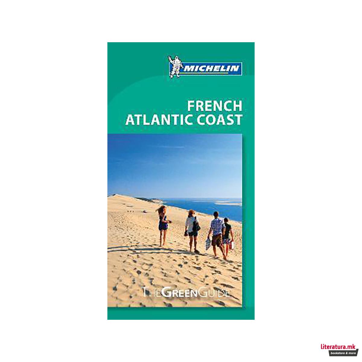 French Atlantic Coast - Michelin Green Guide : The Green Guide 