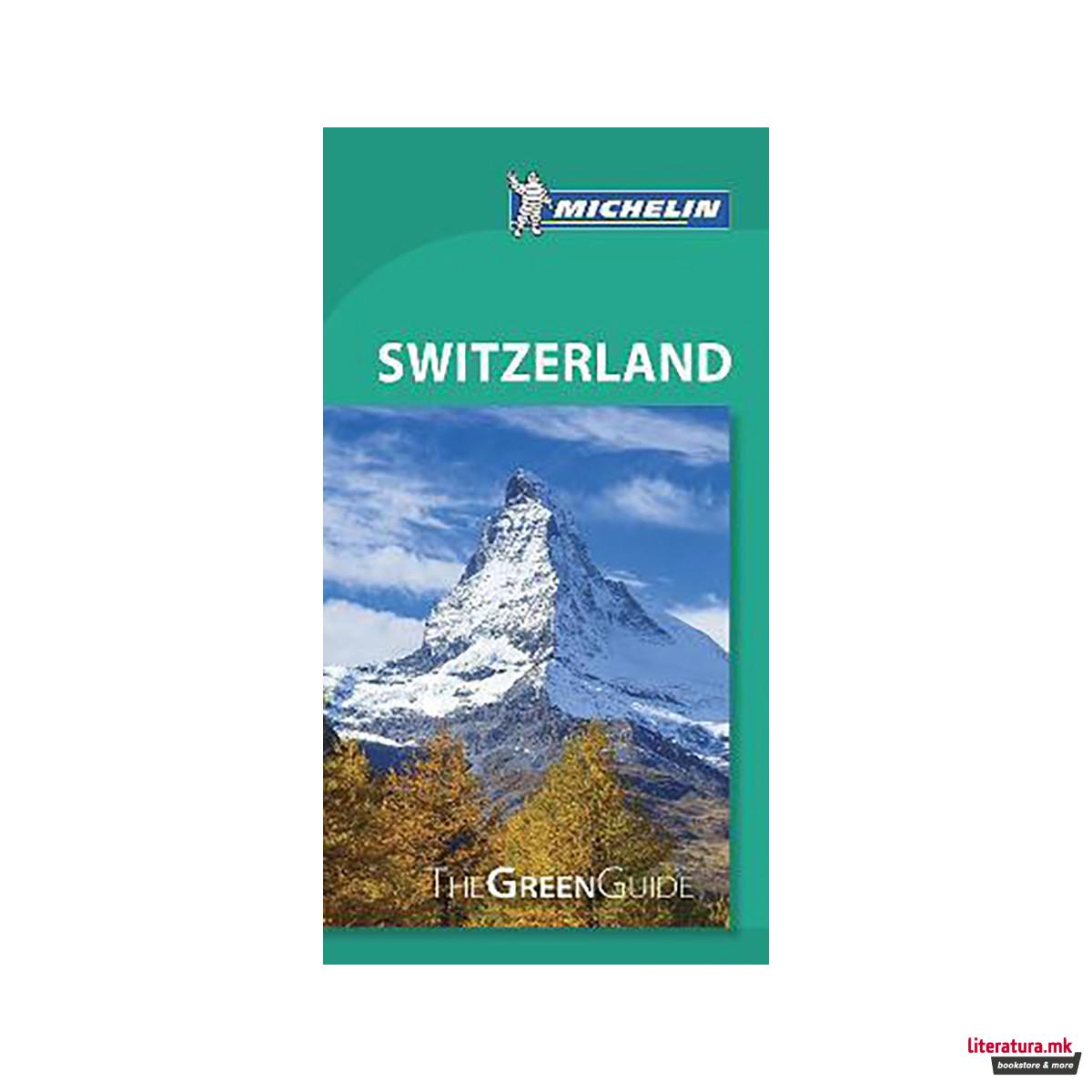 Switzerland - Michelin Green Guide : The Green Guide 