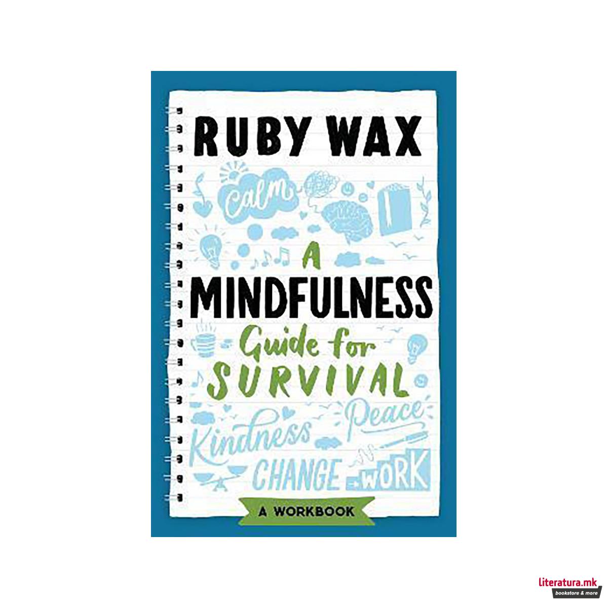 A Mindfulness Guide for Survival 