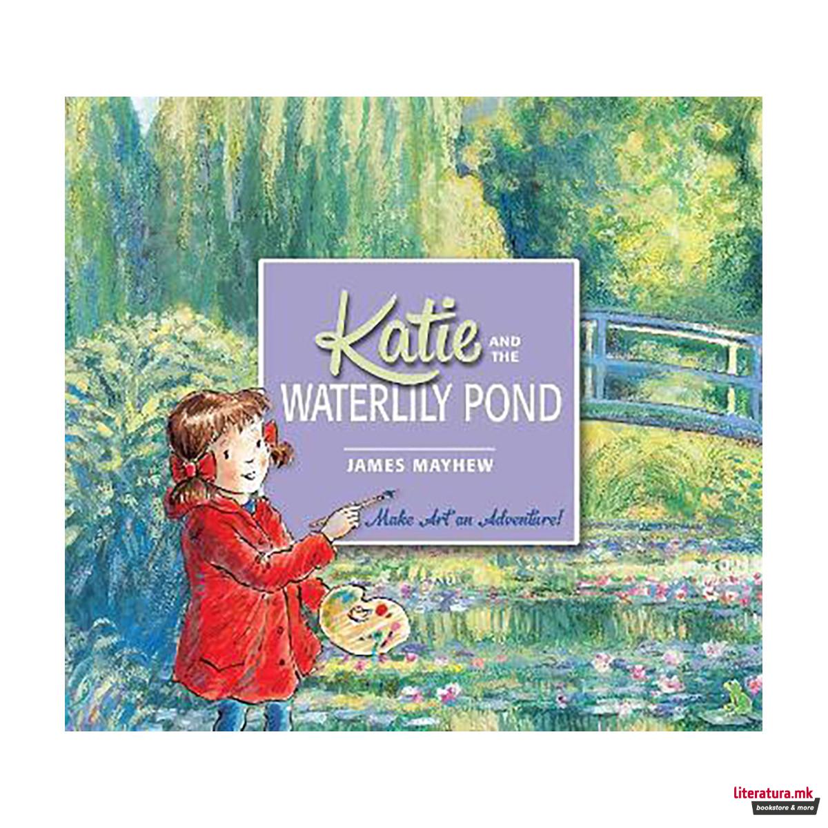 Katie and the Waterlily Pond 