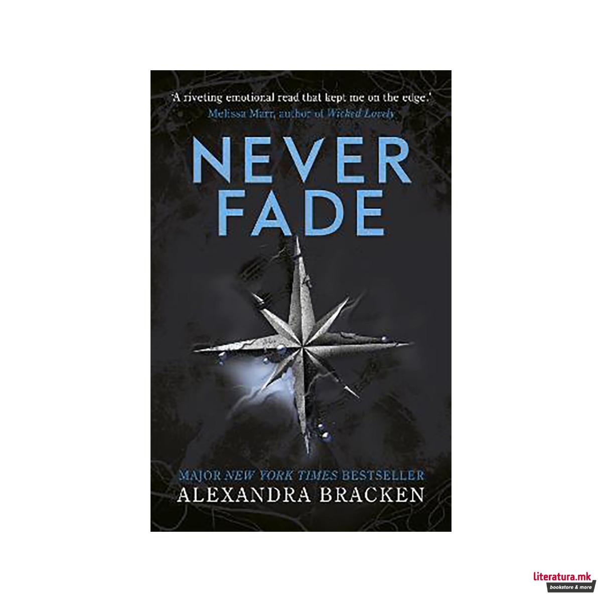 A Darkest Minds Novel: Never Fade : Book 2 