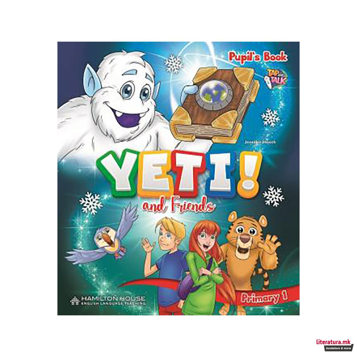 YETI AND FRIENDS PRIMARY 1 Pupil's Book 