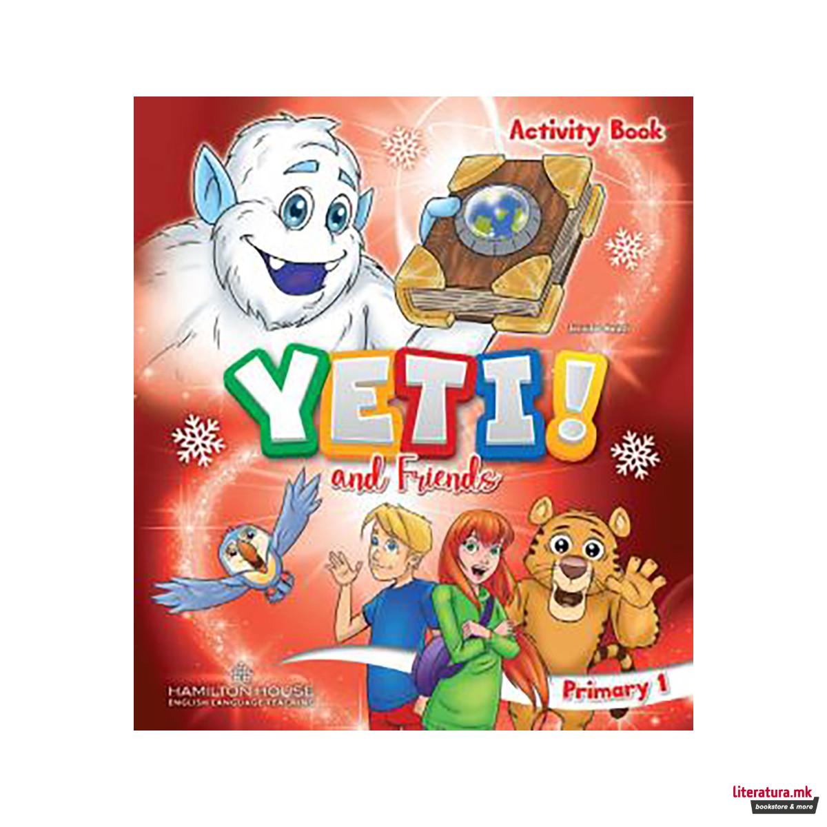 YETI AND FRIENDS PRIMARY 1 Activity Book 