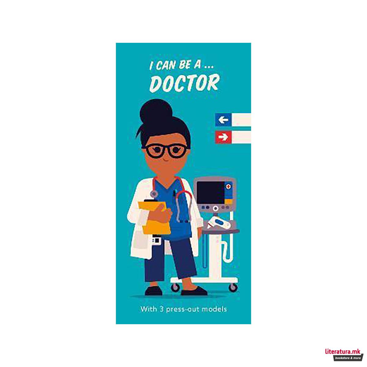 I Can Be A ... Doctor 