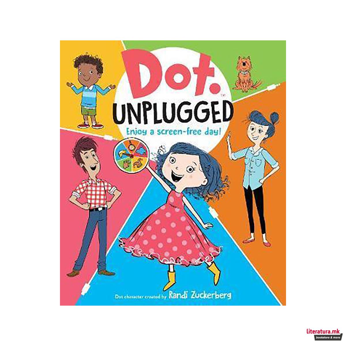 Dot Unplugged 