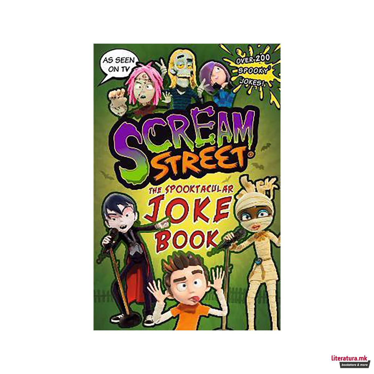 Scream Street: The Spooktacular Joke Book 