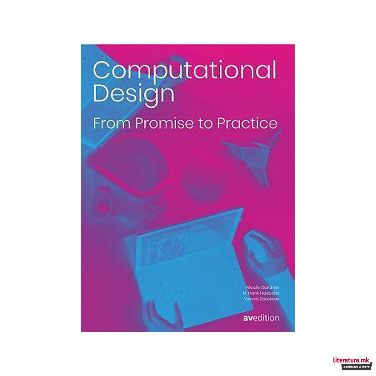 Computational Design : From Promise to Practice 