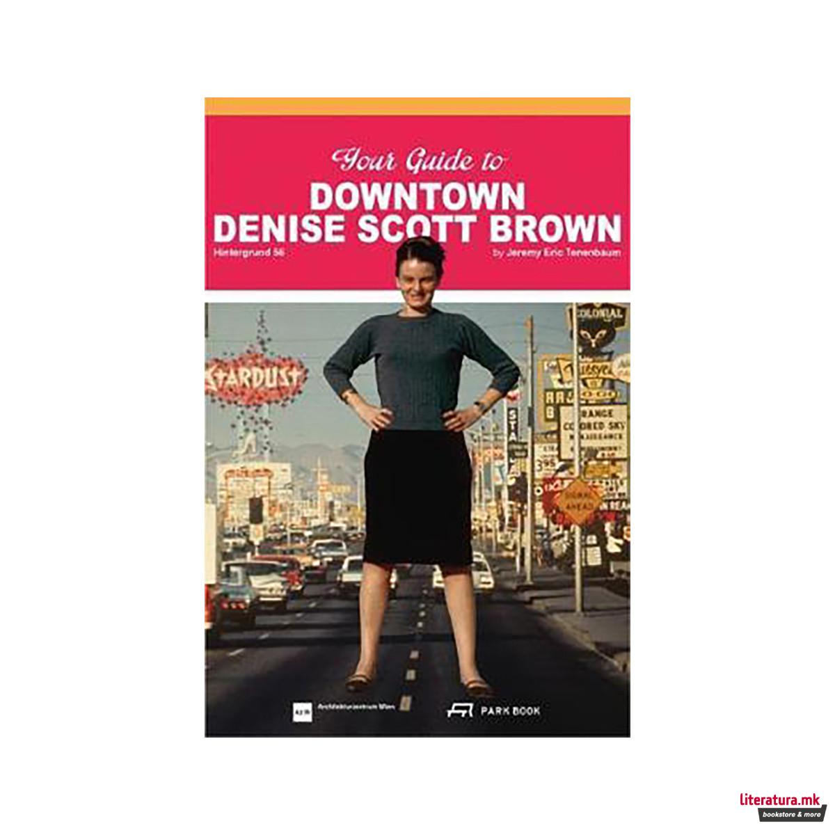 Your Guide to Downtown Denise Scott Brown : Hintergrund 56 