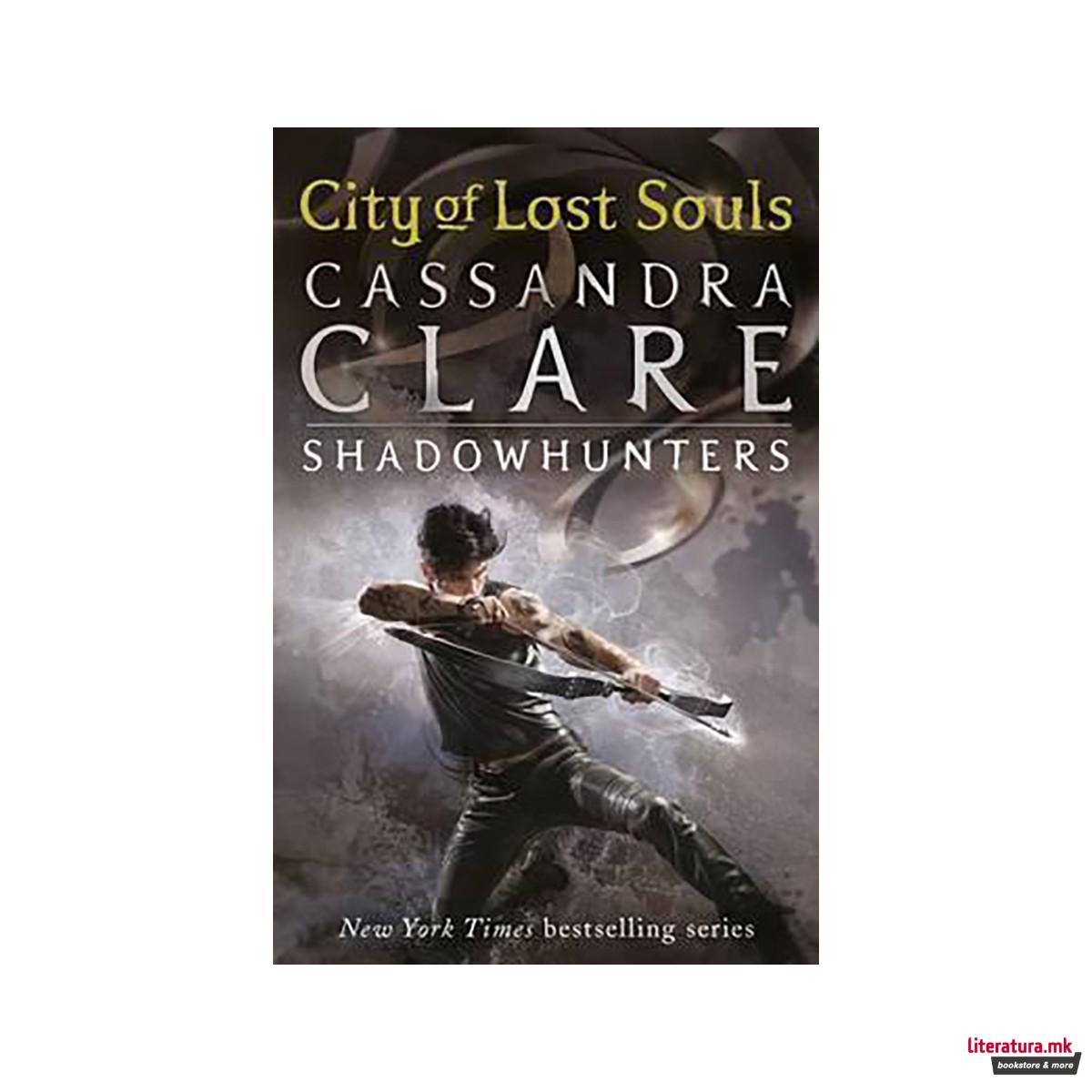 The Mortal Instruments 5: City of Lost Souls 