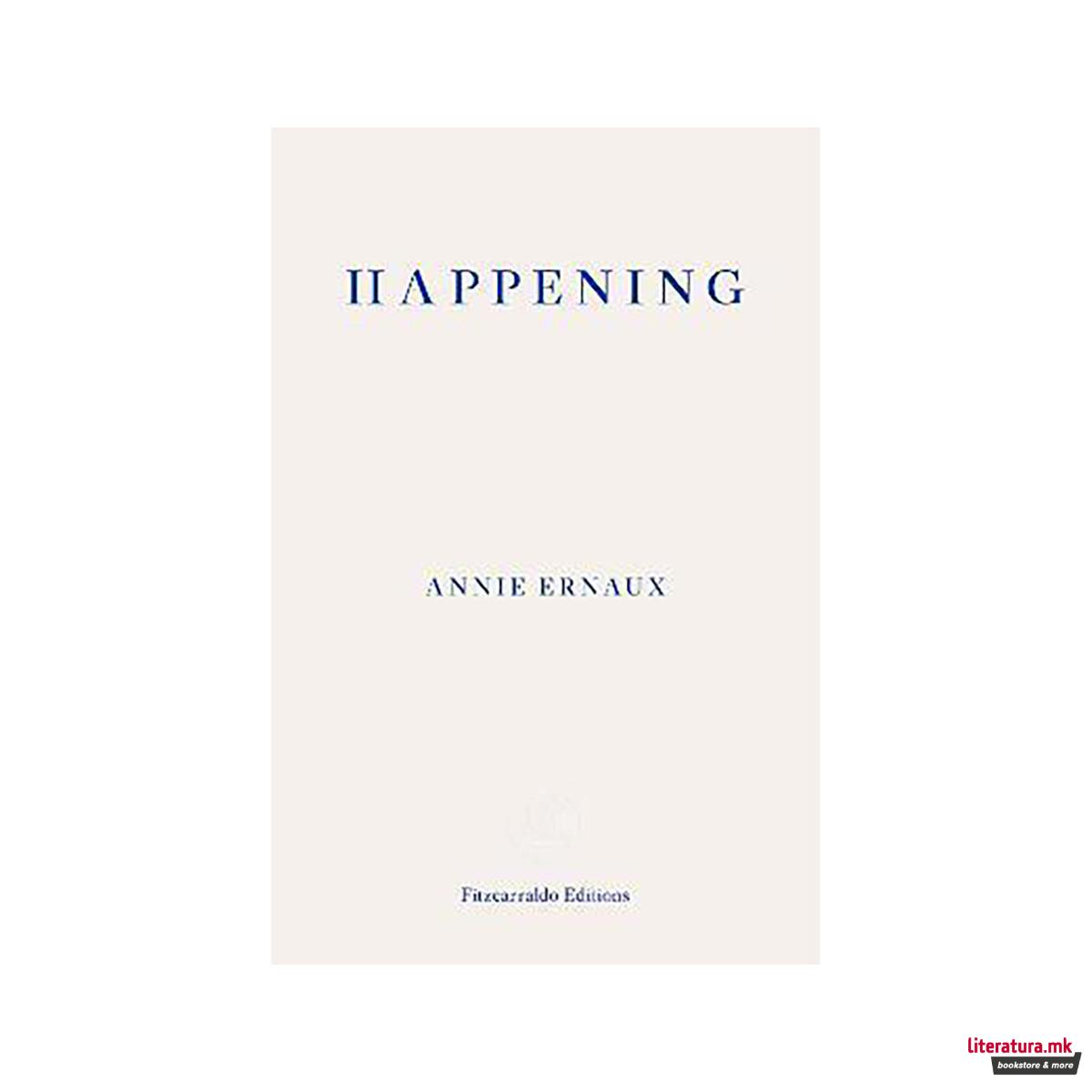 Happening - WINNER OF THE 2022 NOBEL PRIZE IN LITERATURE 