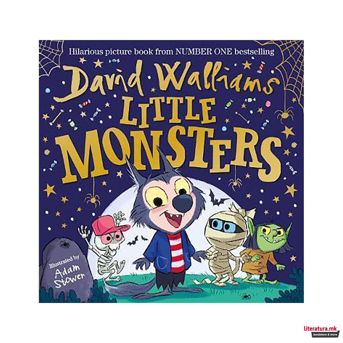 Little Monsters : The spooktacular new children's picture book, from number one 
