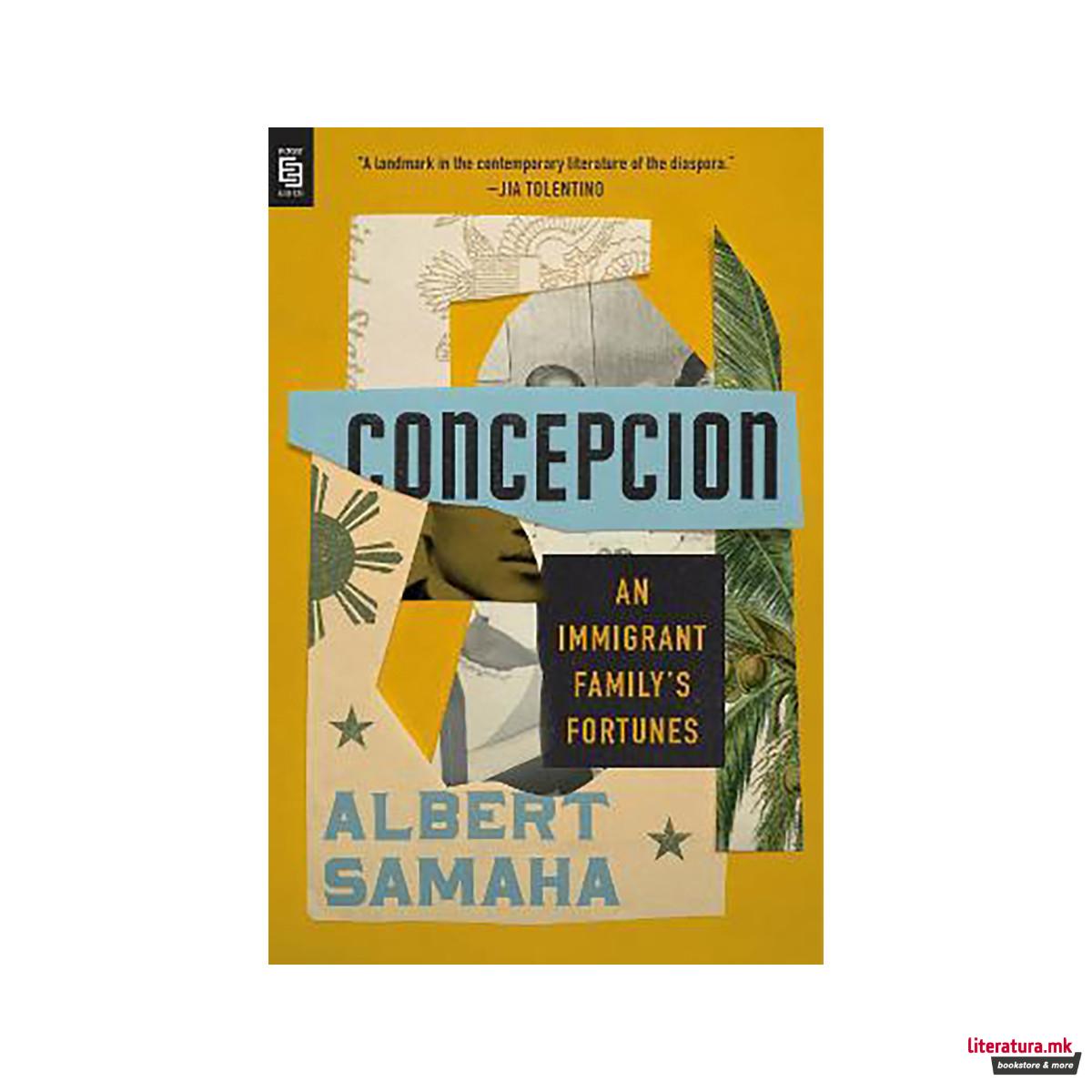 Concepcion : An Immigrant Family's Fortunes 