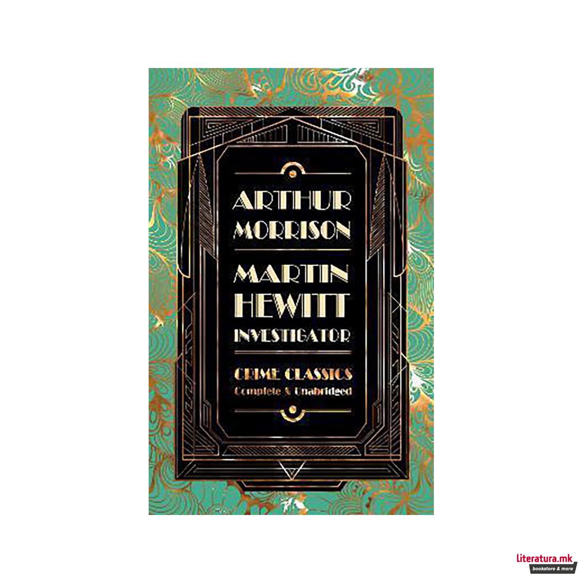 Martin Hewitt, Investigator 