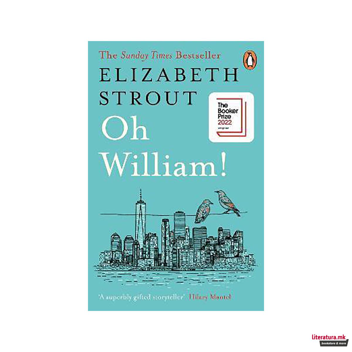 Oh William! : Shortlisted for the Booker Prize 2022 