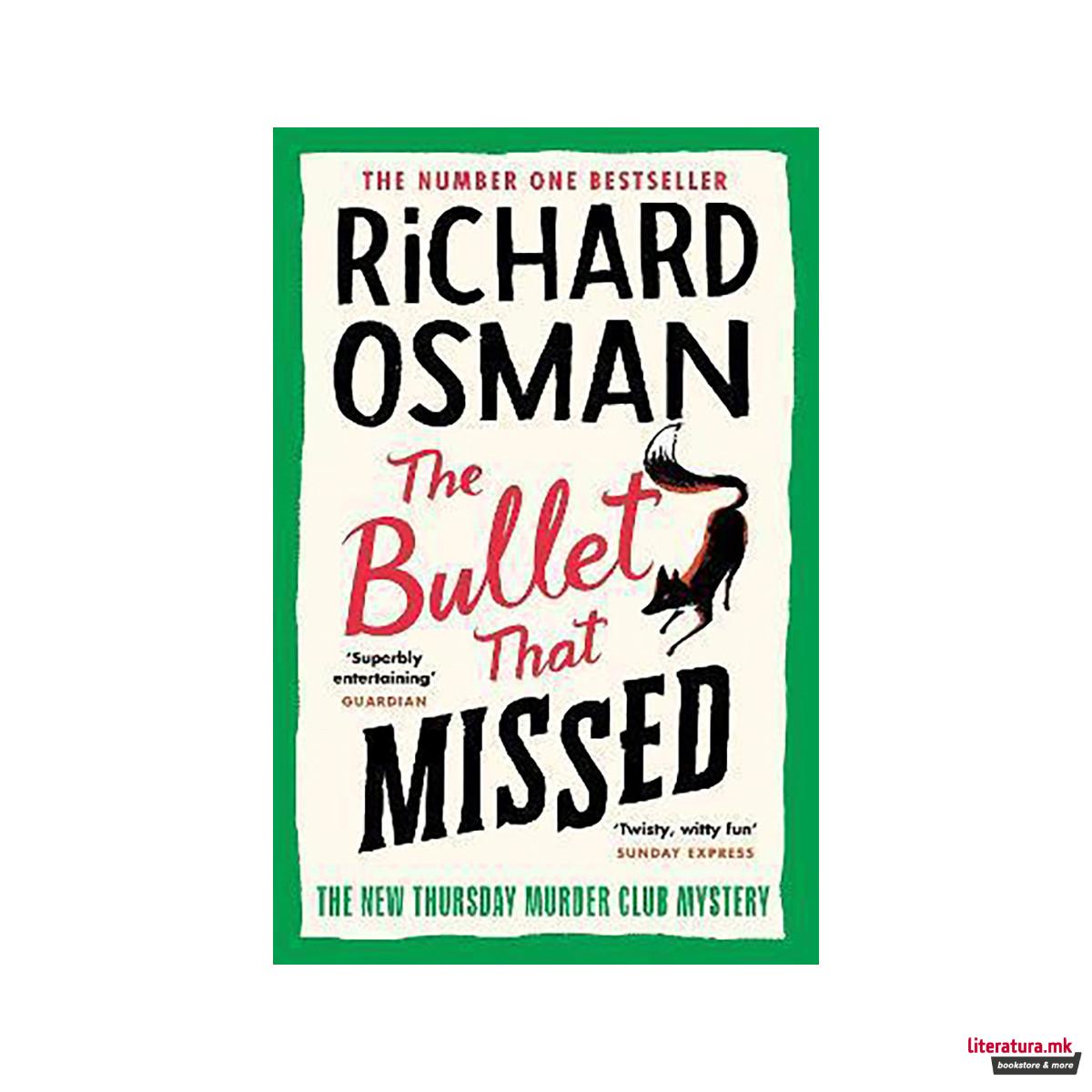 The Bullet That Missed : (The Thursday Murder Club 3) 