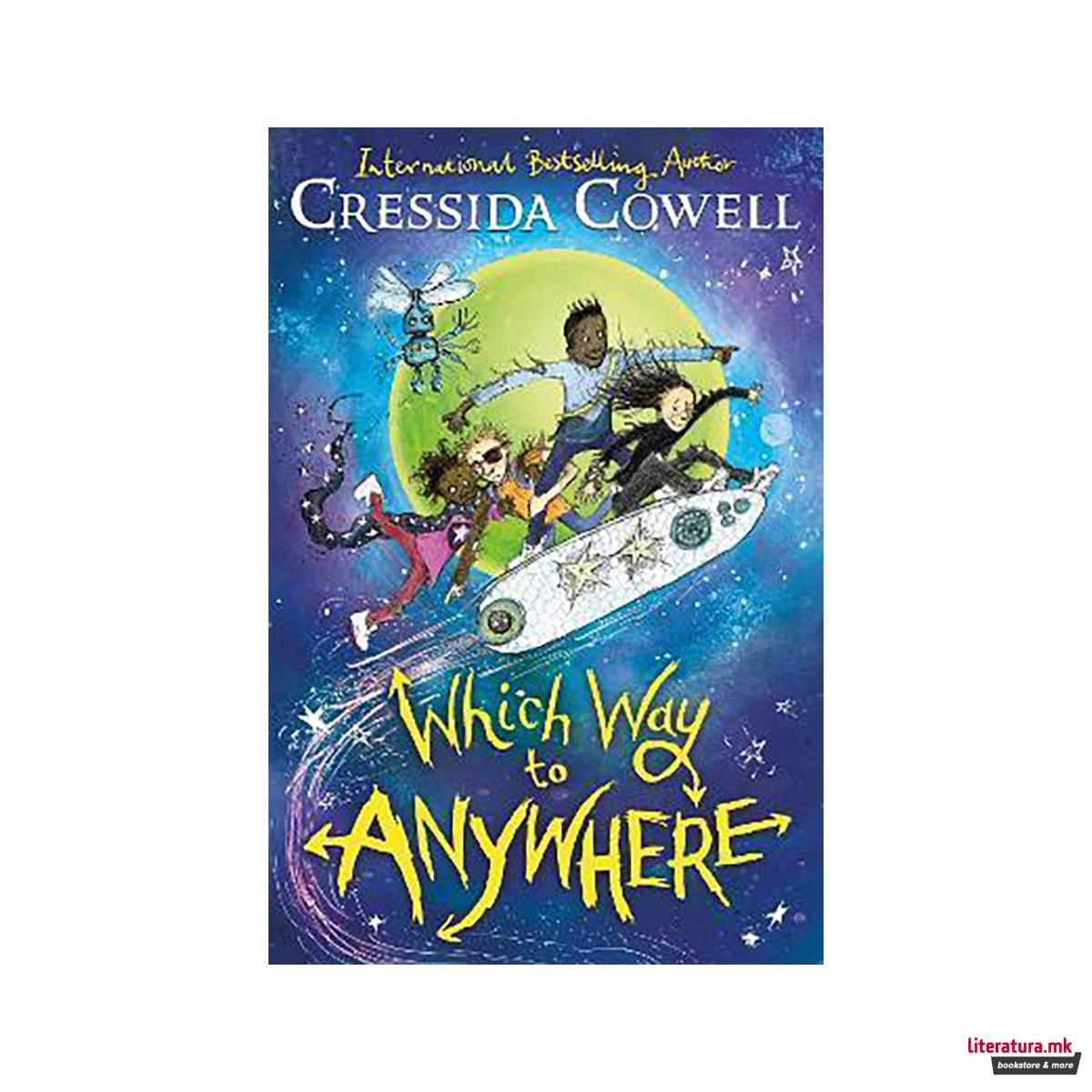 Which Way to Anywhere 