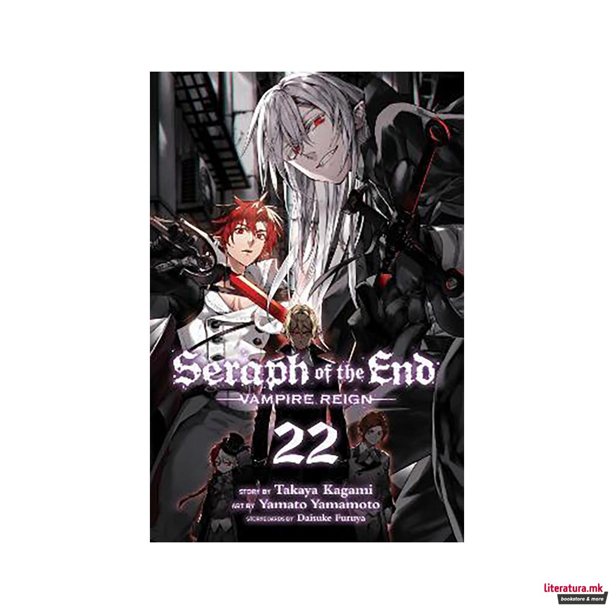 Seraph of the End, Vol. 22 : Vampire Reign 