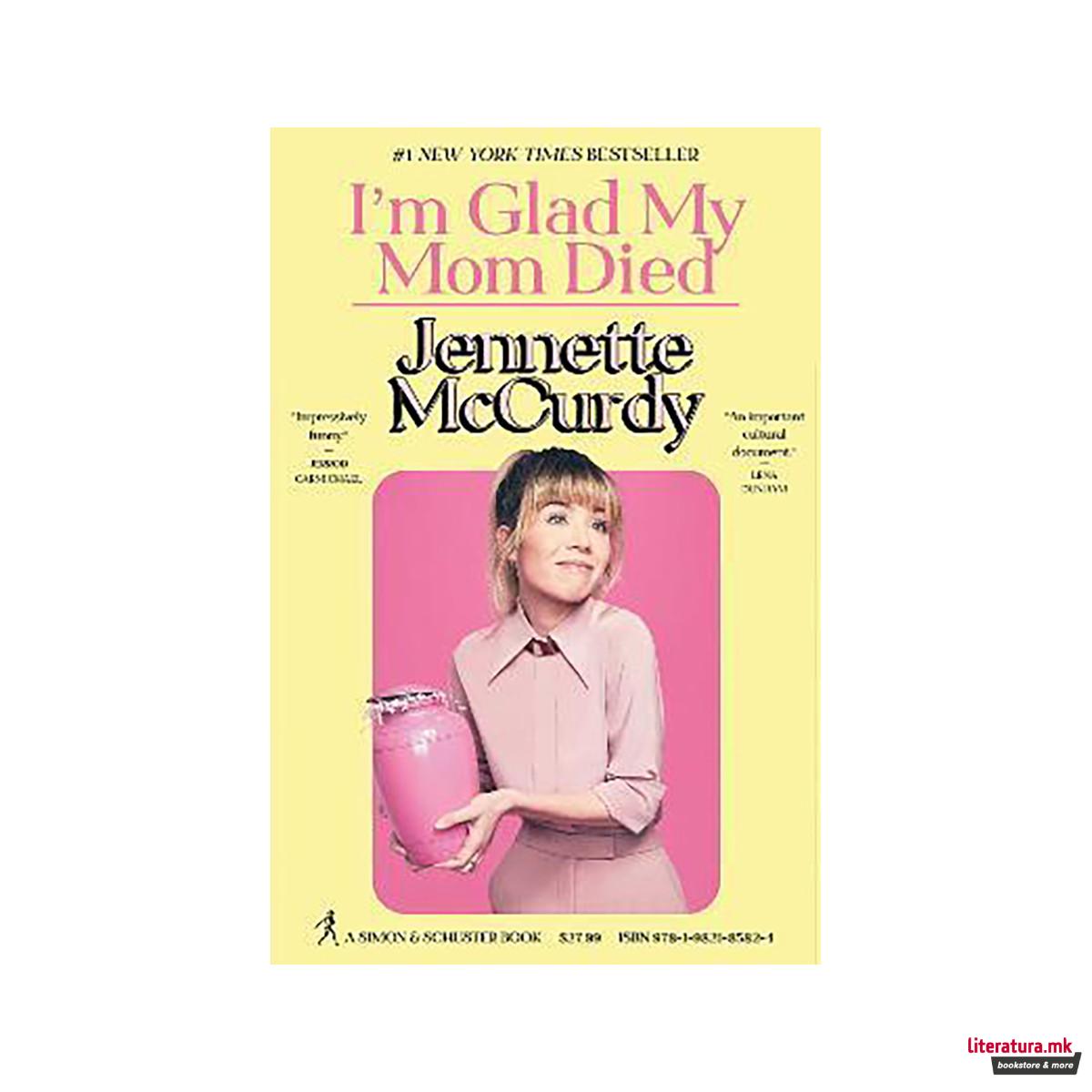 I'm Glad My Mom Died 