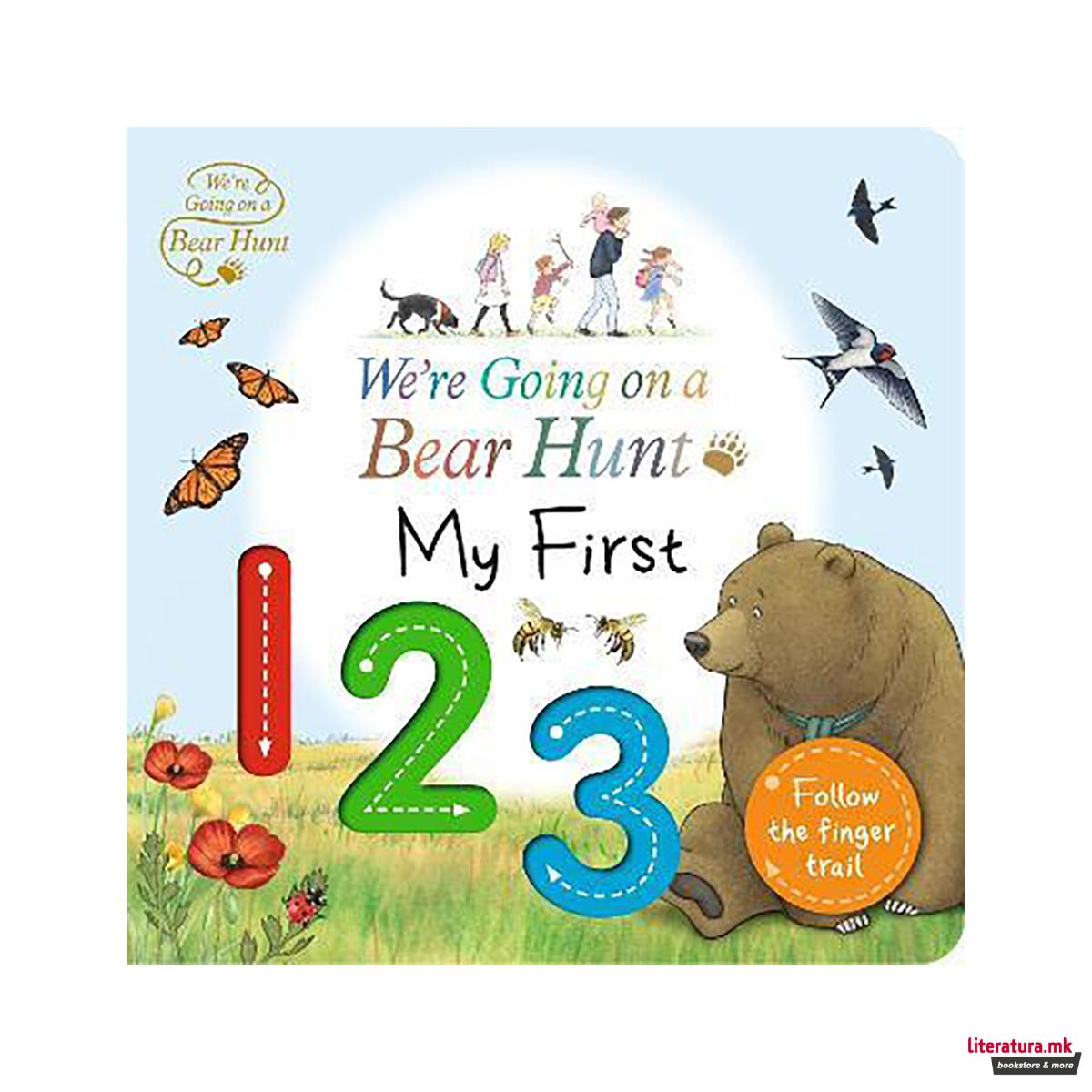 We're Going on a Bear Hunt: My First 123 