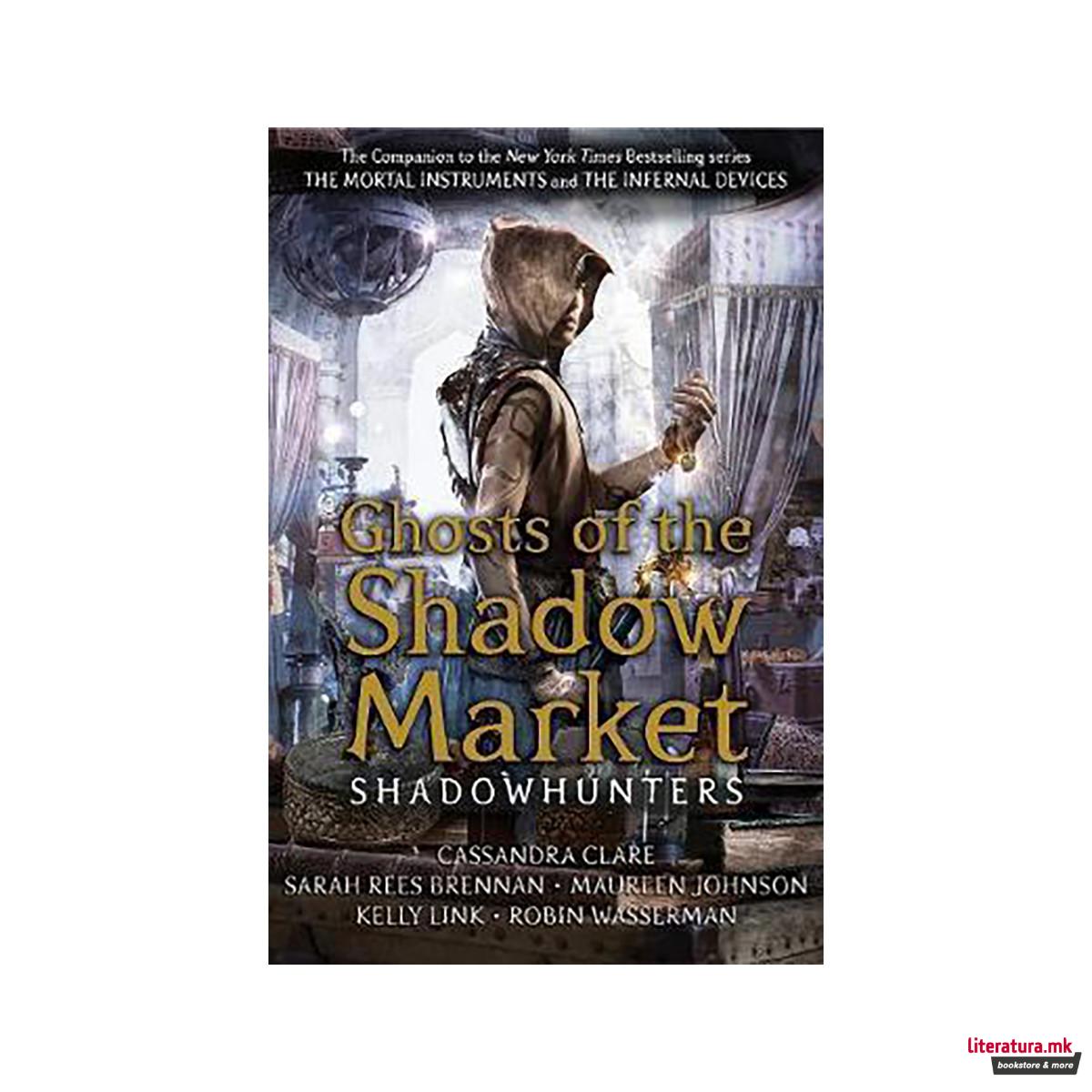 Ghosts of the Shadow Market 