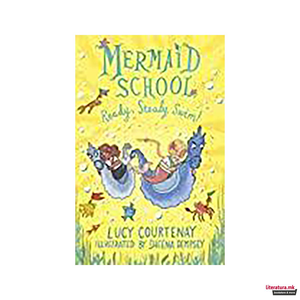 Mermaid School: Ready, Steady, Swim! 