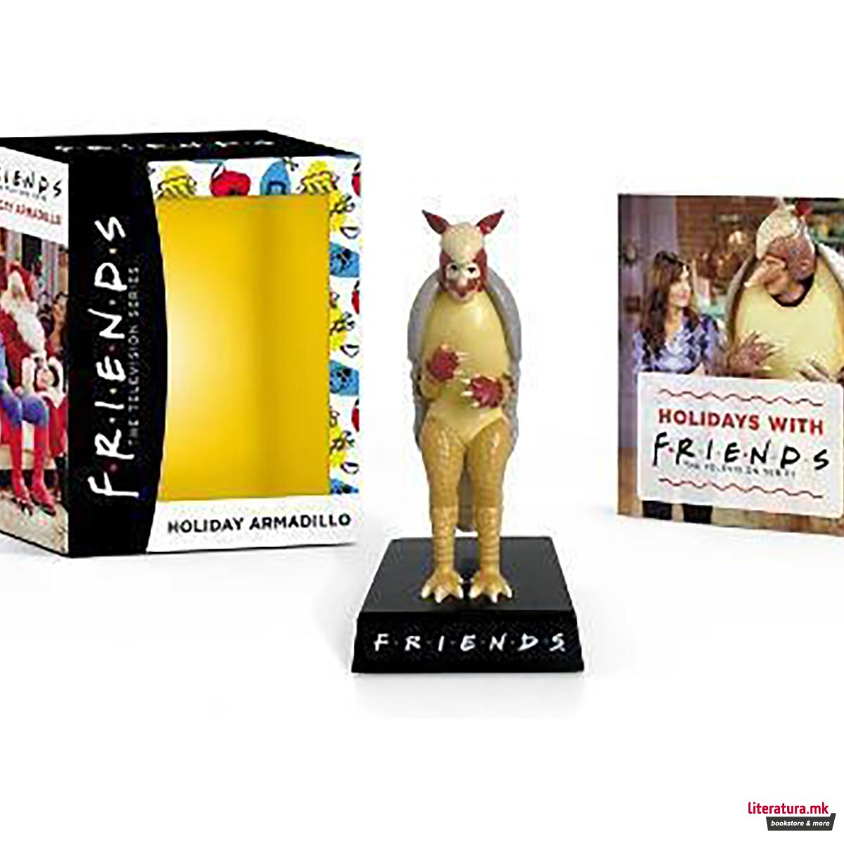 Friends Holiday Armadillo 