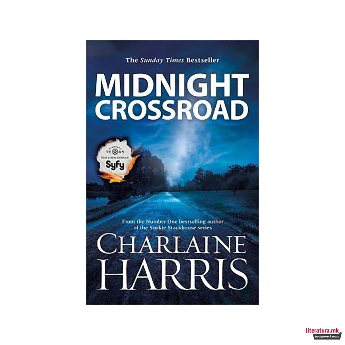 Midnight Crossroad : Now a major new TV series: MIDNIGHT, TEXAS 