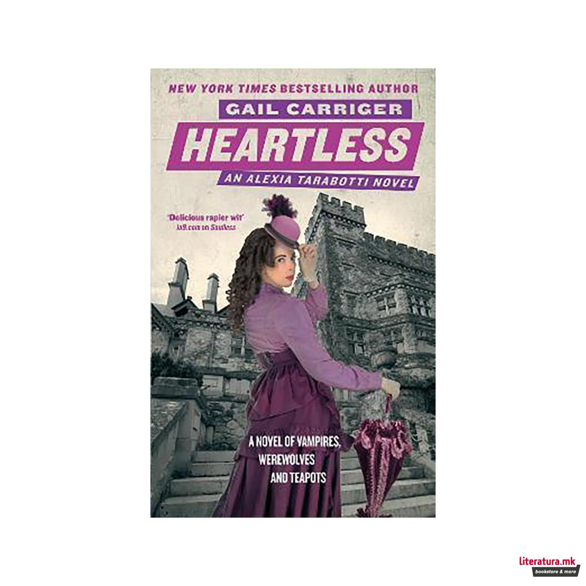 Heartless : Book 4 of The Parasol Protectorate 
