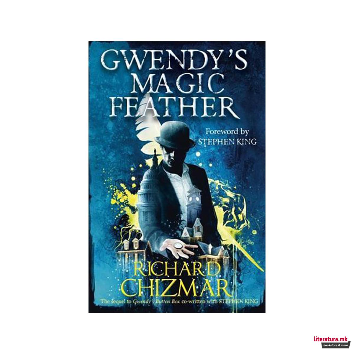Gwendy's Magic Feather : (The Button Box Series) 
