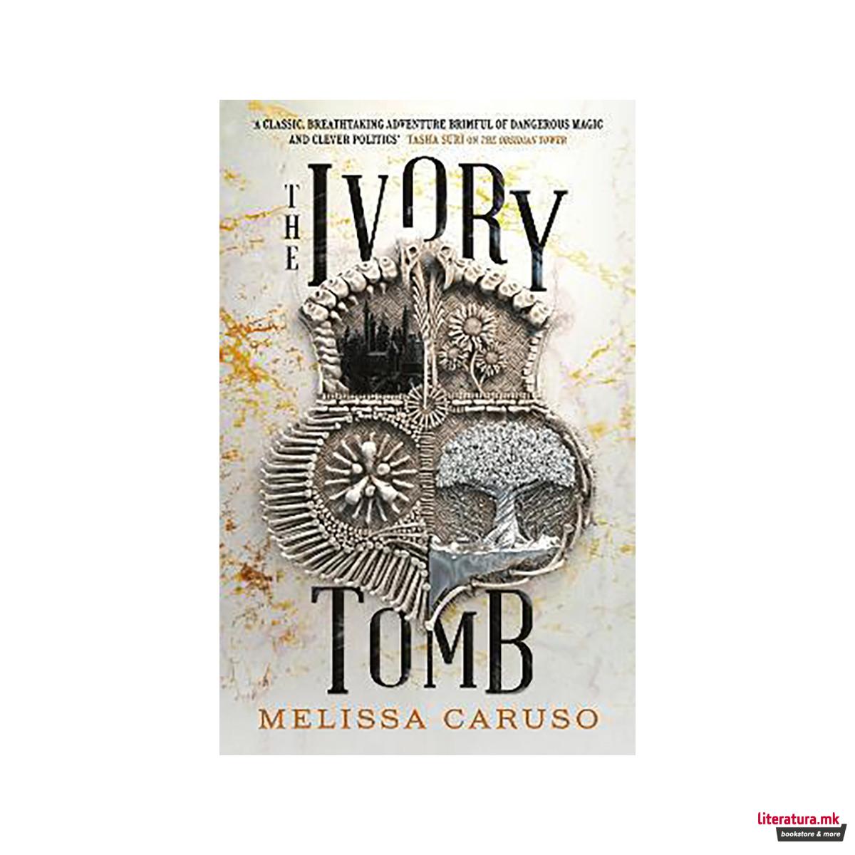 The Ivory Tomb : Rooks and Ruin, Book Three 