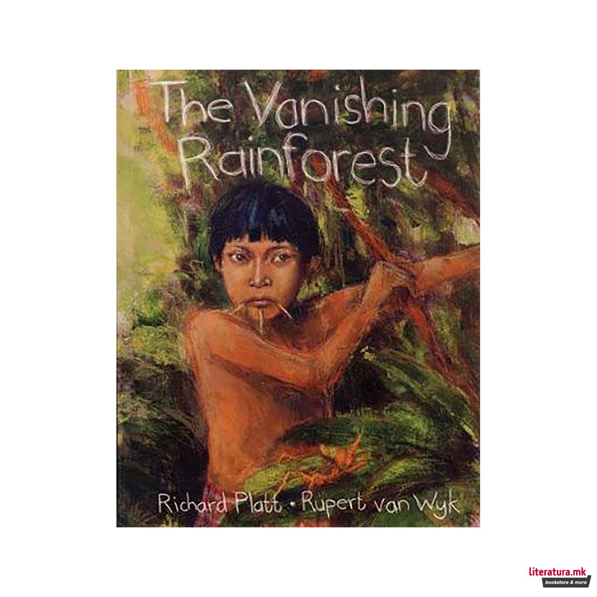 The Vanishing Rainforest 