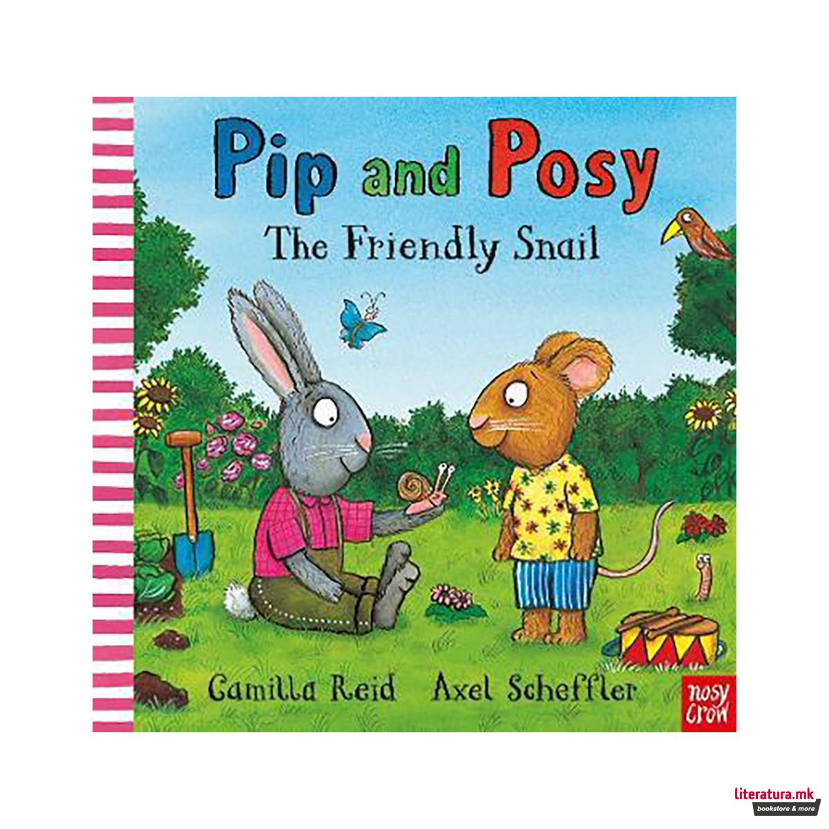 Pip and Posy: The Friendly Snail 