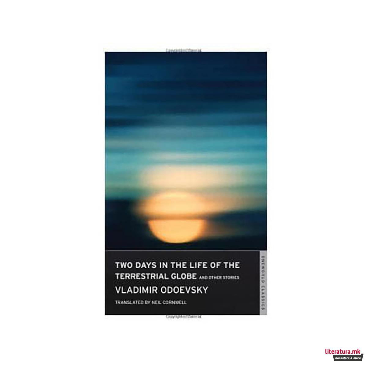 Two Days in the Life of the Terrestrial Globe and Other Stories 