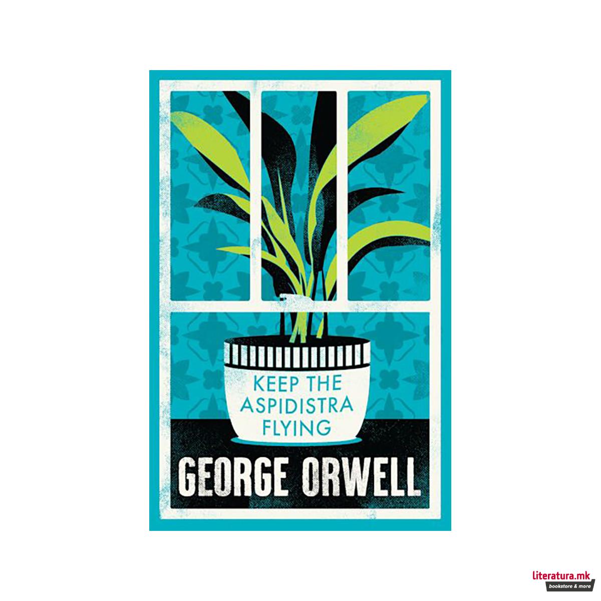 Keep the aspidistra flying 