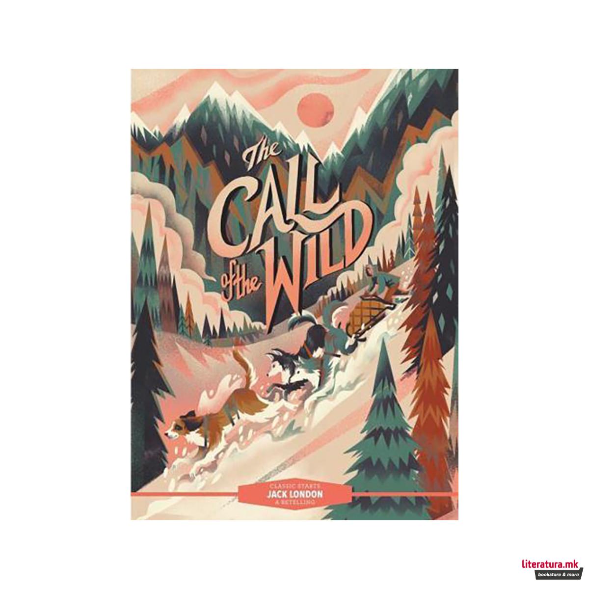 Classic Starts?¬: The Call of the Wild - Classic Starts?¬ 