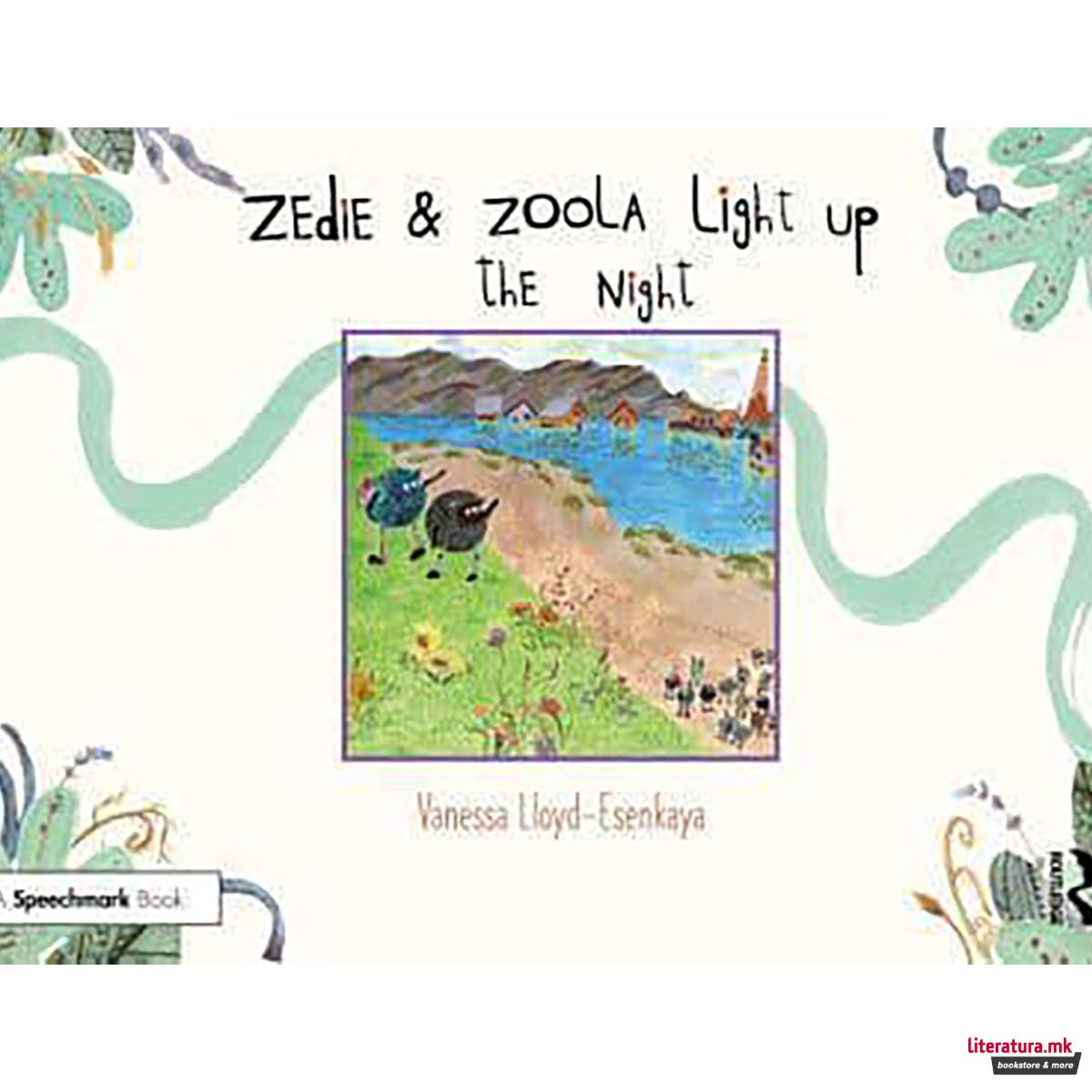 Zedie and Zoola Light Up the Night 