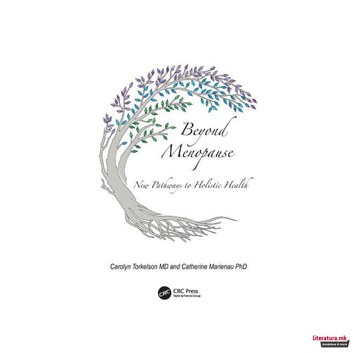 Beyond Menopause: New Pathways to Holistic Health 