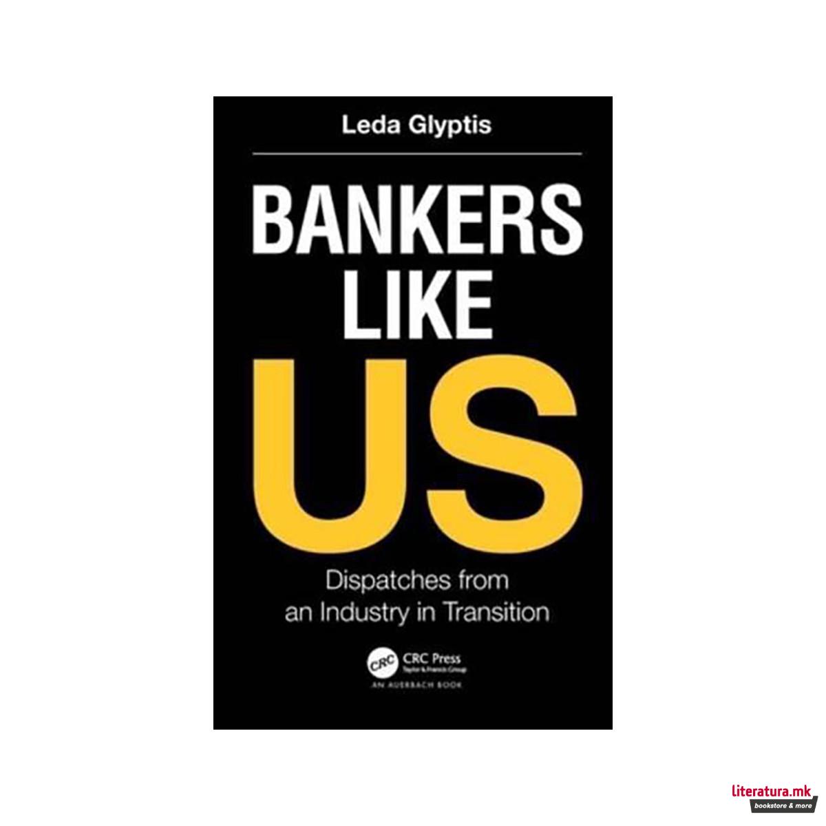 Bankers Like Us 