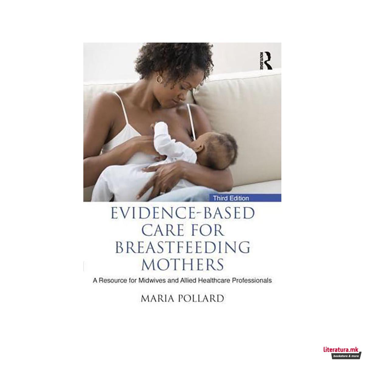 Evidence-Based Care for Breastfeeding Mothers 