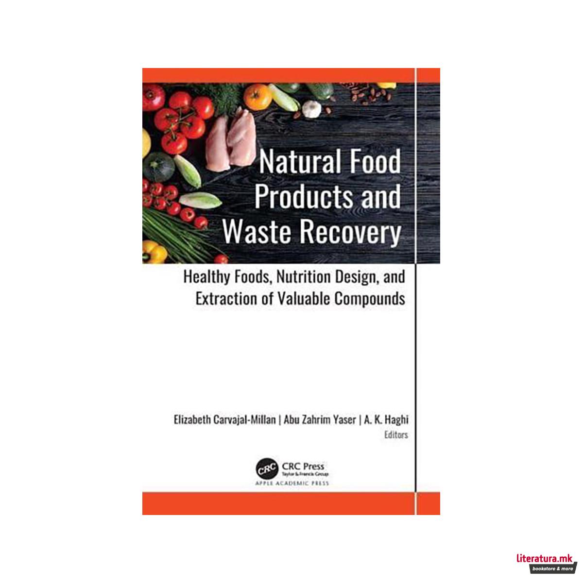 Natural Food Products and Waste Recovery 