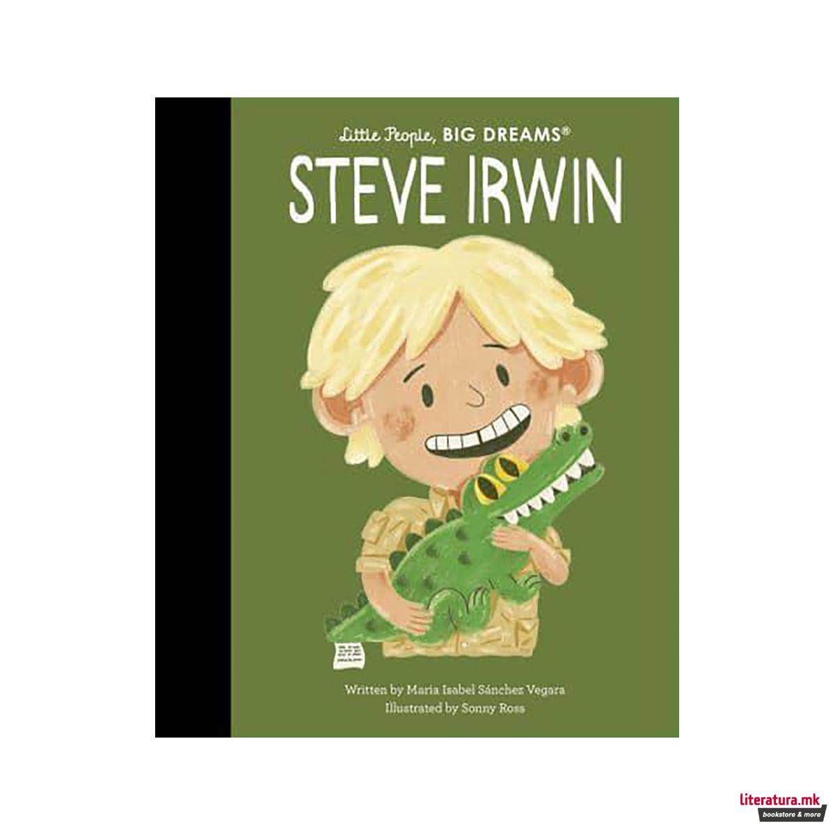 Steve Irwin - Little People, Big Dreams 