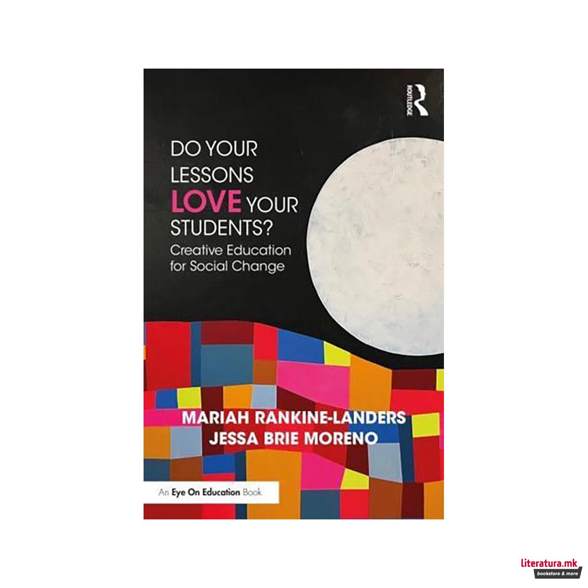 Do Your Lessons Love Your Students? 