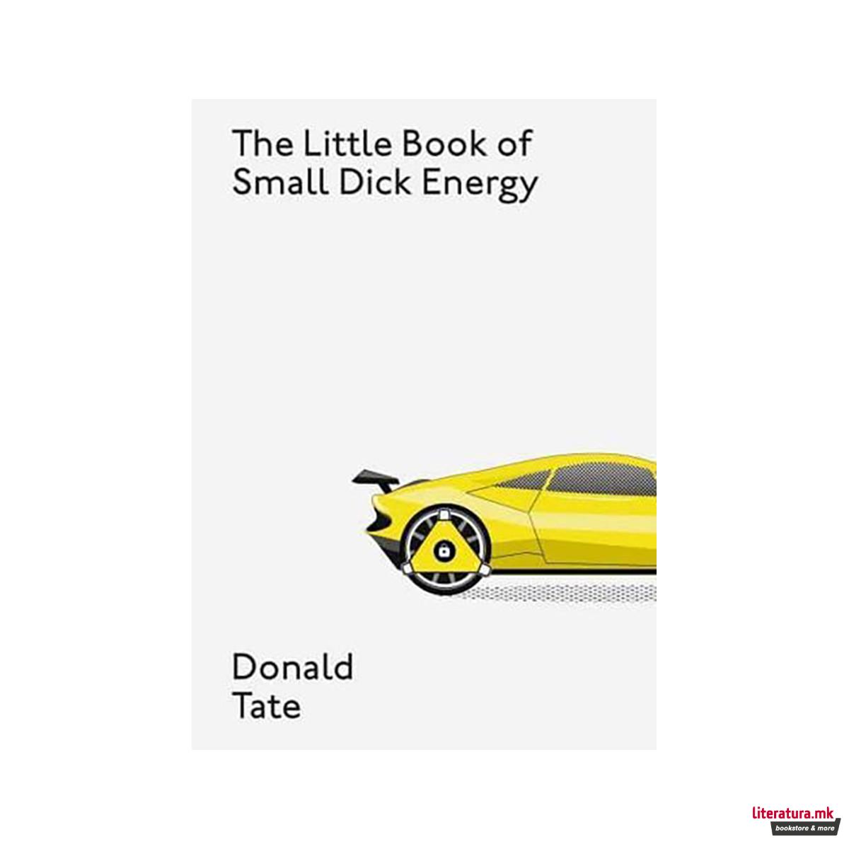 The Little Book of Small Dick Energy 